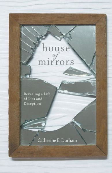 Cover for Catherine E Durham · House of Mirrors (Paperback Book) (2019)