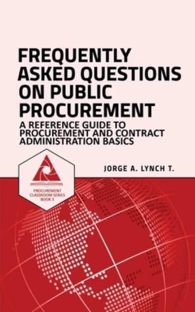 Cover for Jorge a Lynch T · Frequently Asked Questions on Public Procurement (Paperback Book) (2019)