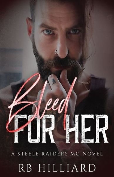 Cover for Rb Hilliard · Bleed For Her (Paperback Book) (2019)