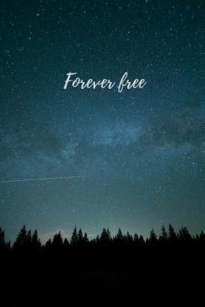 Cover for M O'Reilly · Forever free (Paperback Book) (2018)