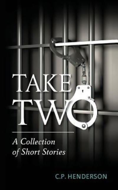 Cover for C P Henderson · Take Two (Paperback Bog) (2018)