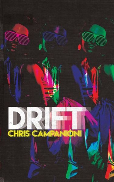 Cover for Chris Campanioni · Drift (Paperback Book) (2018)