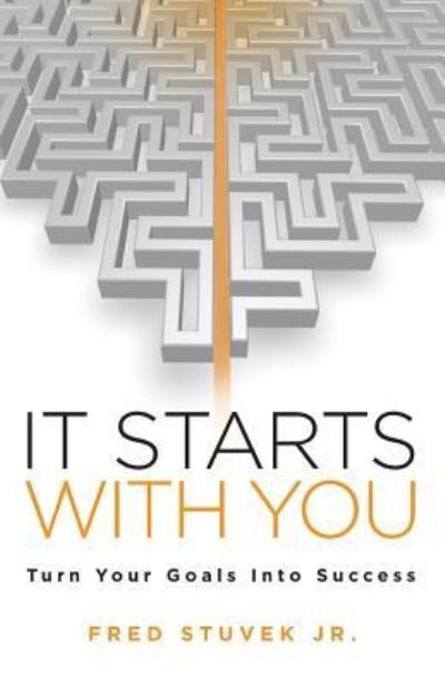 Cover for Jr Fred Stuvek · It Starts With You (Paperback Book) (2018)