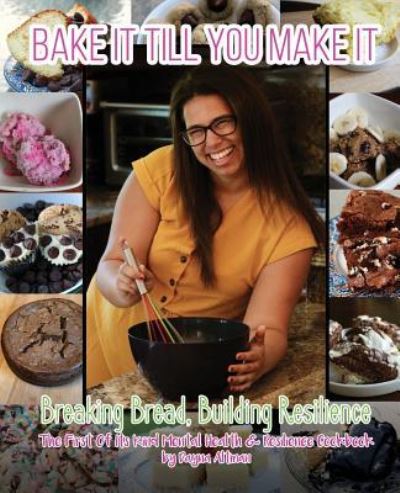 Bake it Till You Make it - Dayna Altman - Books - Dayna Altman - 9781733086004 - June 1, 2019