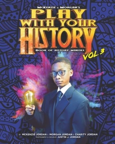 Cover for McKenzie Jordan · Play with Your History Vol. 3 (Paperback Book) (2019)