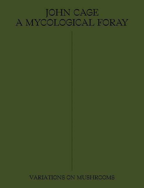 Cover for John Cage · John Cage: A Mycological Foray (Paperback Book) (2020)