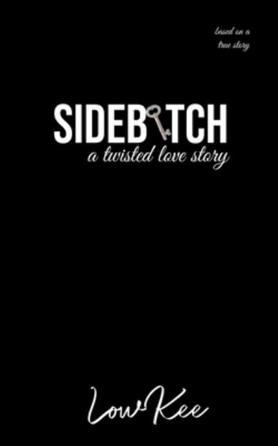 Cover for Lowkee · Sidebitch (Paperback Book) (2019)