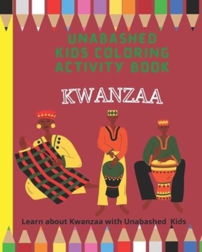 Cover for Unabashed Kids Media · Kwanzaa Coloring and Activity Book (Pocketbok) (2021)