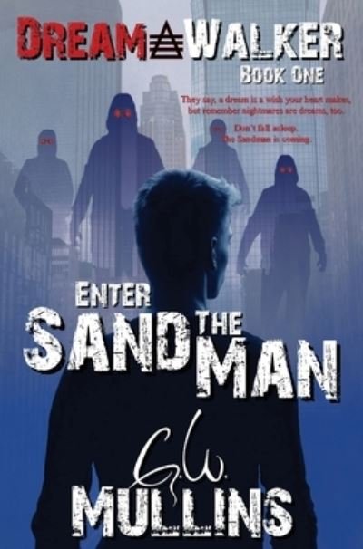 Cover for G W Mullins · Enter The Sand Man (Hardcover bog) (2021)