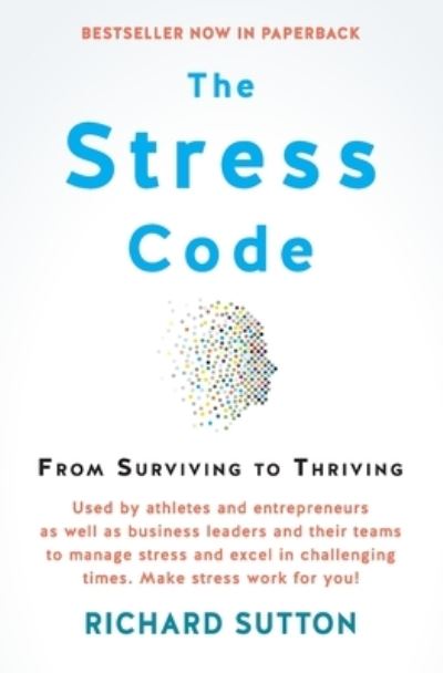 Stress Code - Richard Sutton - Książki - Pan Macmillan - 9781770108004 - 1 sierpnia 2021