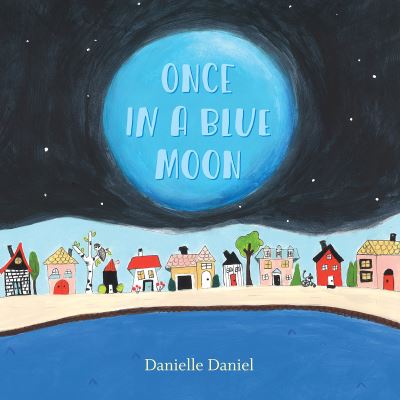 Cover for Danielle Daniel · Once In A Blue Moon (Paperback Book) (2021)