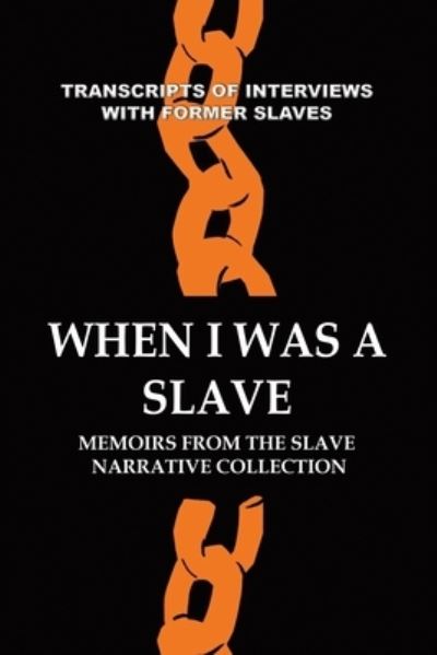 Cover for Works Progress Administration · When I Was a Slave (Paperback Book) (2020)