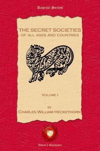 Cover for Charles William Hecketh · The Secret Societies of all Ages and Countries. Volume I (Paperback Bog) (2018)