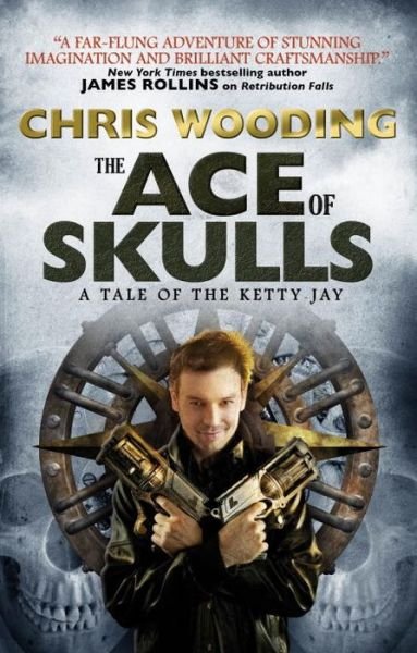 Cover for Chris Wooding · The Ace of Skulls: a Tale of the Ketty Jay (Tales of the Ketty Jay) (Paperback Book) [Reprint edition] (2014)
