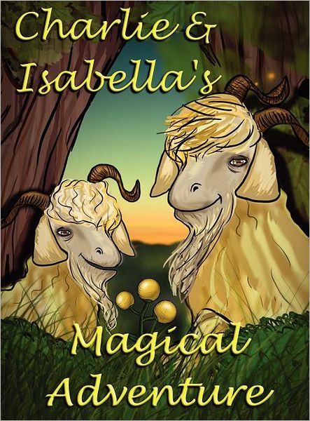 Cover for Felicity McCullough · Charlie and Isabella's Magical Adventure - Charlie and Isabella's Magical Adventures (Inbunden Bok) [Large type / large print edition] (2012)