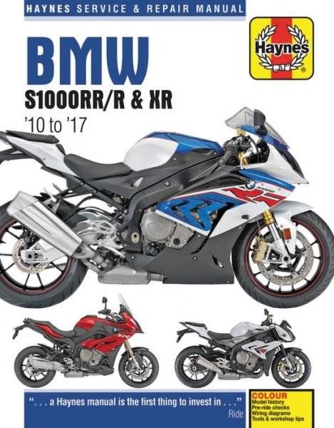 BMW S1000RR/R & XR Service & Repair Manual (2010 to 2017) - Matthew Coombs - Books - Haynes Publishing Group - 9781785214004 - December 18, 2017