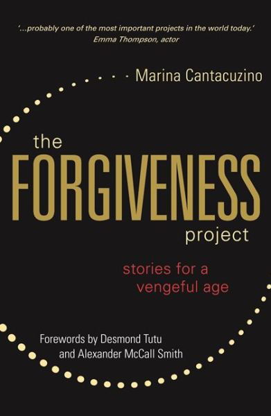 Cover for Marina Cantacuzino · The Forgiveness Project: Stories for a Vengeful Age (Paperback Bog) (2016)