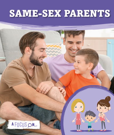 Cover for Holly Duhig · Same-Sex Parents - A Focus On… (Hardcover Book) [None edition] (2018)