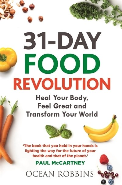 Cover for Ocean Robbins · 31-Day Food Revolution: Heal Your Body, Feel Great and Transform Your World (Paperback Book) (2019)