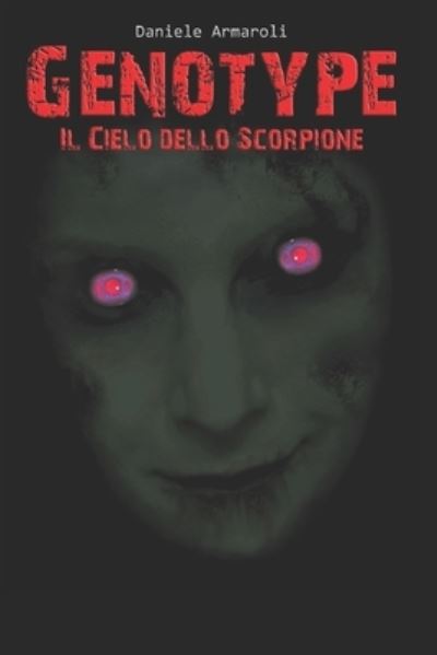 Cover for Daniele Armaroli · Genotype - Il Cielo Dello Scorpione (Paperback Book) (2018)