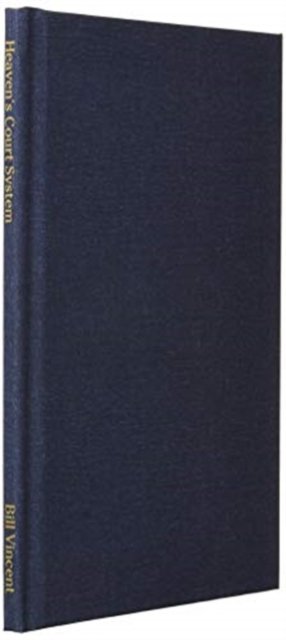 Cover for Bill Vincent · Heaven's Court System (Gebundenes Buch) (2019)
