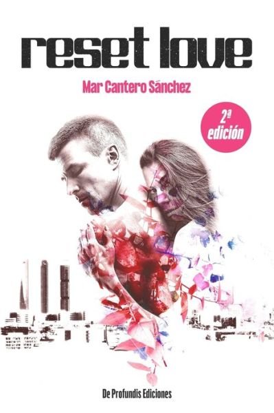Cover for Mar Cantero Sanchez · Reset Love (Paperback Book) (2019)