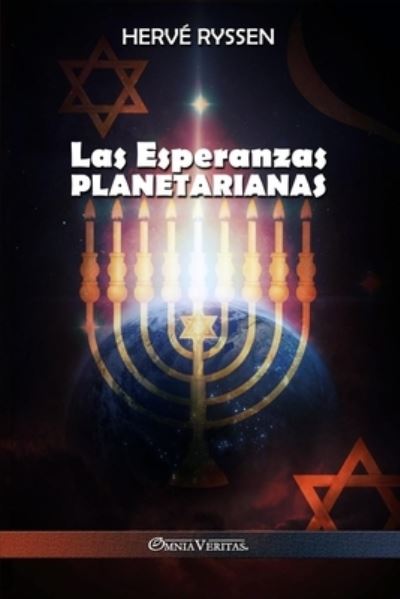 Las Esperanzas Planetarianas - Hervé Ryssen - Livros - Omnia Veritas Limited - 9781805400004 - 28 de outubro de 2022