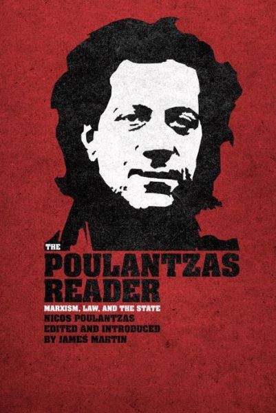 Cover for Nicos Poulantzas · The Poulantzas Reader: Marxism, Law, and the State (Pocketbok) (2008)