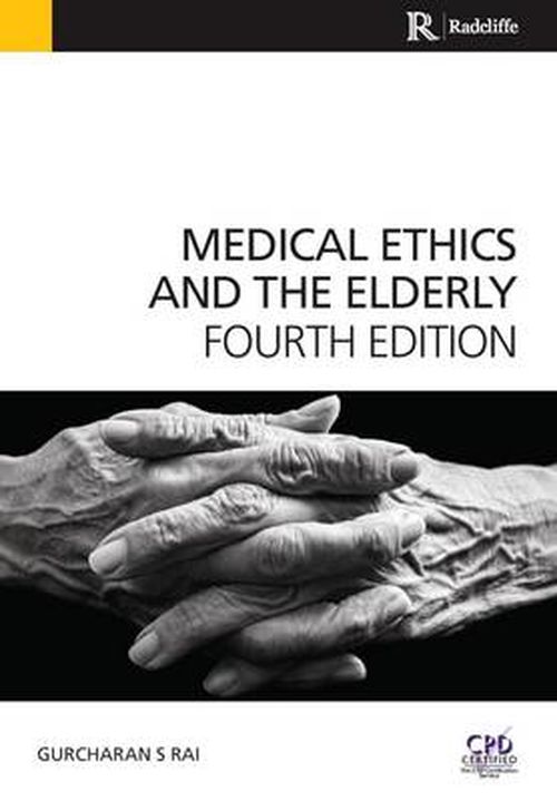 Cover for Gurchuran Rai · Medical Ethics and the Elderly (Paperback Book) (2014)