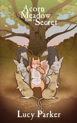 Cover for Lucy Parker · Acorn Meadow Has a Secret (Paperback Book) (2010)