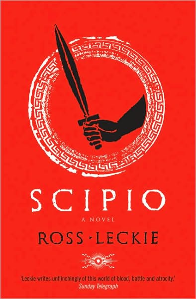 Cover for Ross Leckie · Scipio - Carthage Trilogy (Paperback Book) [Main edition] (2008)