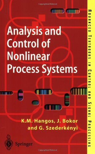 K. M. Hangos · Analysis and Control of Nonlinear Process Systems - Advanced Textbooks in Control and Signal Processing (Taschenbuch) (2004)