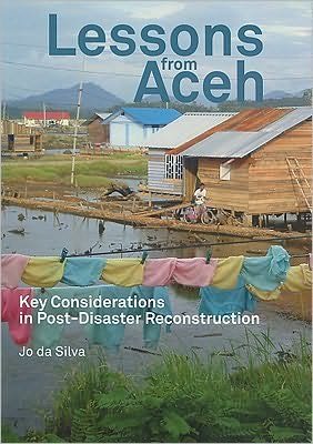 Cover for Jo Da Silva · Lessons from Aceh: Key considerations in post-disaster reconstruction (Taschenbuch) (2010)