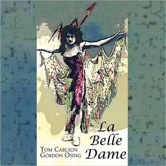 Cover for Gordon Osing · La Belle Dame (Paperback Book) (2011)
