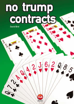 Cover for David Bird · No Trump Contracts: Essential Bridge Plays (Paperback Book) (2003)