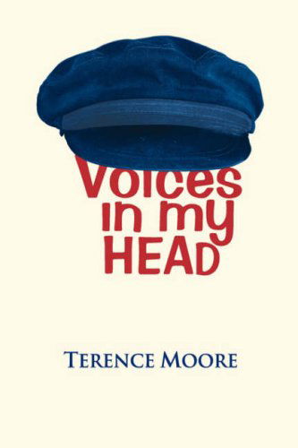 Cover for Terence Moore · Voices in My Head (Paperback Book) (2007)