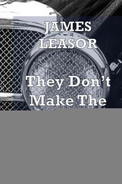 Cover for Leasor James · They Don't Make Them Like That Any More (Paperback Book) (2015)