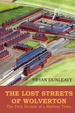 Cover for Bryan R. Dunleavy · The Lost Streets of Wolverton (Paperback Book) (2012)