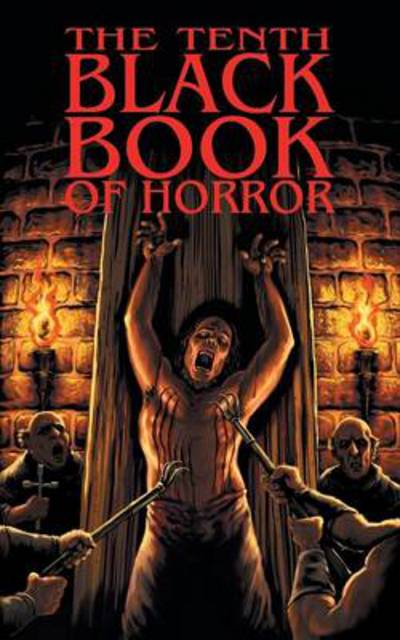 The Tenth Black Book of Horror - Charles Black - Books - Mortbury Press - 9781910030004 - October 31, 2013