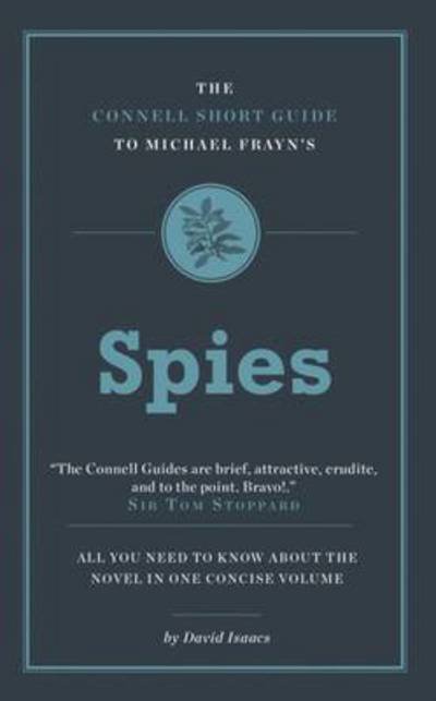 Cover for David Isaacs · The Connell Short Guide To Michael Frayn's Spies - The Connell Short Guide To (Paperback Bog) (2016)