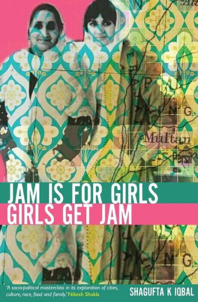 Cover for Shagufta K. Igabal · Jam is for Girls (Paperback Book) (2017)