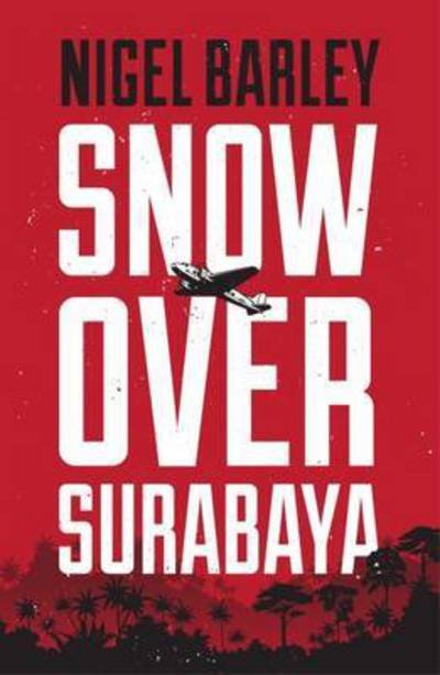 Cover for Nigel Barley · Snow over Surabaya (Paperback Bog) (2017)
