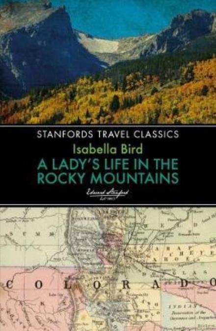 Cover for Isabella L. Bird · Lady's Life in the Rocky Mountains (Taschenbuch) (2017)