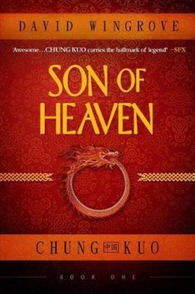 Cover for David Wingrove · Son of Heaven (Chung Kuo) - Chung Kuo (Paperback Book) (2017)