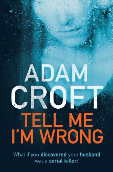 Cover for Adam Croft · Tell Me I'm Wrong (Pocketbok) (2018)