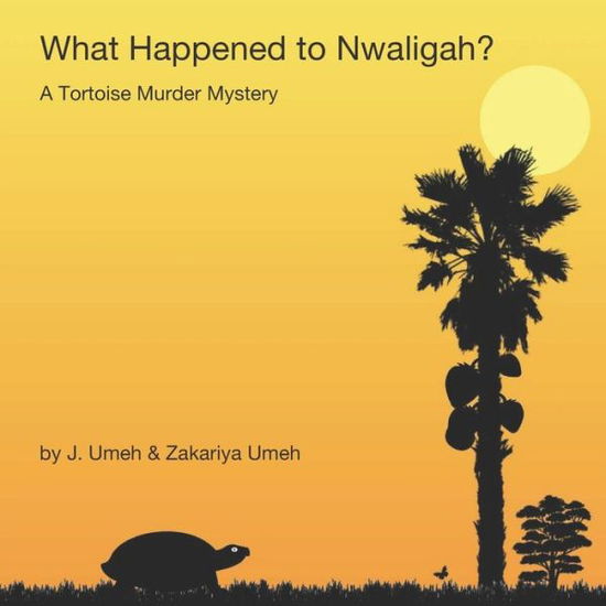 Cover for Zakariya Umeh · What Happened to Nwaligah? (Paperback Book) (2019)