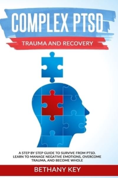 Cover for Bethany Key · Complex PTSD Trauma and Recovery (Pocketbok) (2020)