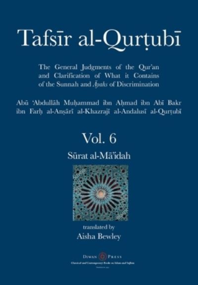 Tafsir al-Qurtubi Vol. 6 - Abu 'Abdullah Muhammad Al-Qurtubi - Livros - Diwan Press - 9781914397004 - 23 de dezembro de 2021