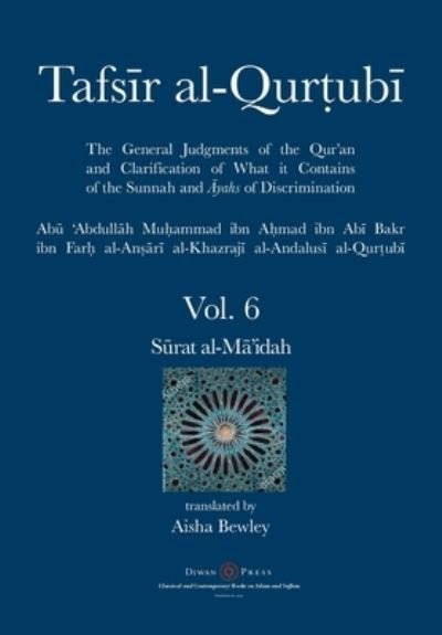 Cover for Abu 'Abdullah Muhammad Al-Qurtubi · Tafsir al-Qurtubi Vol. 6 (Paperback Book) (2021)