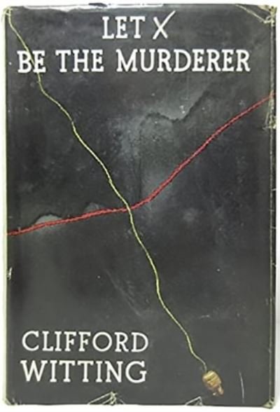 Cover for Clifford Witting · Let X Be the Murderer (Paperback Book) (2023)